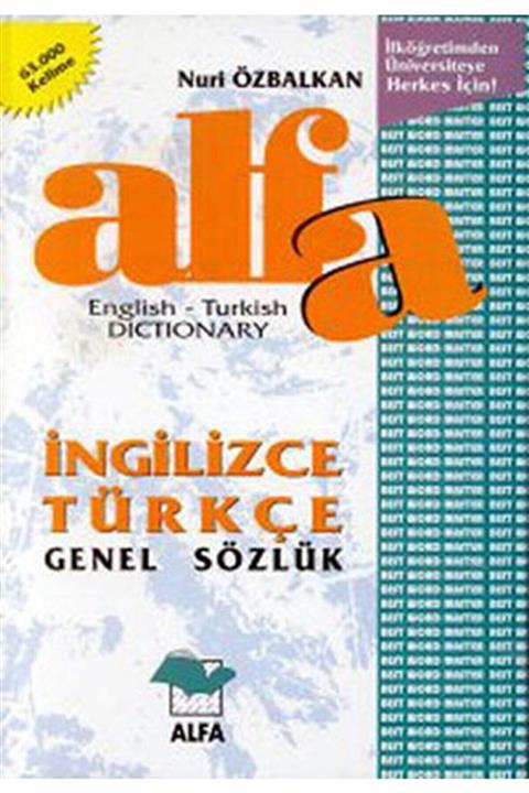 Alfa Yayıncılık Alfa Ingilizce Türkçe Genel Sözlük English-turkish Dictionary