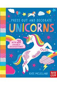 Nosy Crow Press Out And Decorate: Unicorns