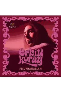RNBW45 Erkin Koray - Fesuphanallah