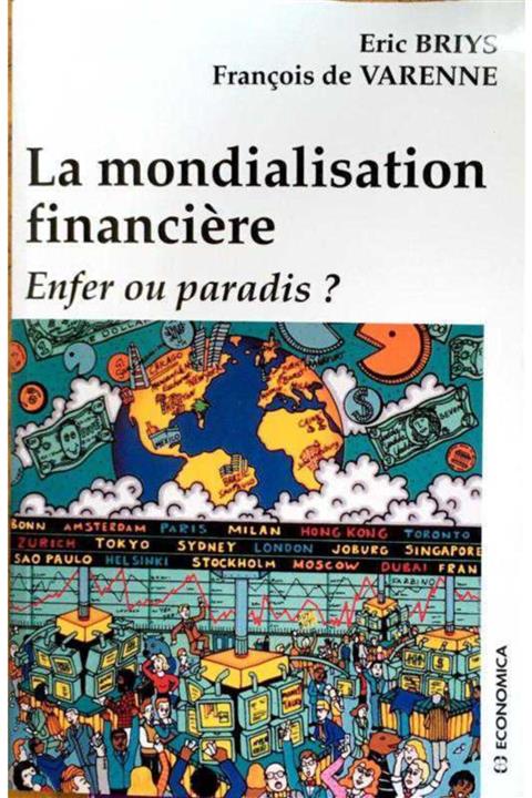 KitapSever La Mondialisation Financière : Enfer Ou Paradis