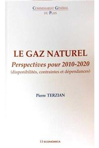 KitapSever Le Gaz Naturel-perspectives Pour 2010-2020