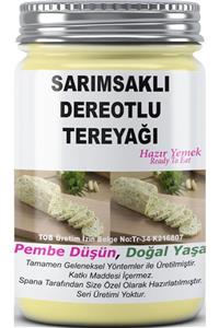 SPANA Sarımsaklı Dereotlu Tereyağı Ev Yapımı Katkısız 500ml