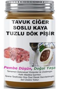 SPANA Tavuk Ciğer Soslu Kaya Tuzlu Dök Pişir Ev Yapımı Katkısız 820gr