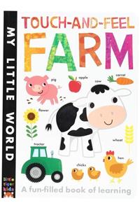 Little Tiger Kids Touch-and-feel Farm : A Fun-filled Book Of Learning