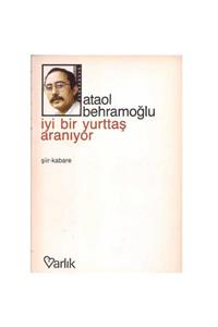 Varlık Yayınları Iyi Bir Yurttaş Aranıyor - Ataol Behramoğlu