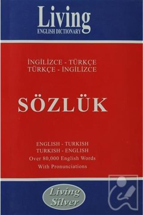 Living English Dictionary - Living Silver Ingilizce - Türkçe / Türkçe - Ingilizce Sözlük