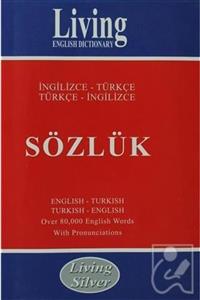 Living English Dictionary - Living Silver Ingilizce - Türkçe / Türkçe - Ingilizce Sözlük