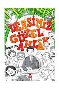 Uğurböceği Yayınları Dersimiz: Güzel Ahlak Özkan Öze