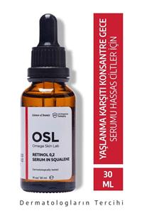 OSL Omega Skin Lab Retinol %0,2 In Squalene Yaşlanma Karşıtı Leke Açma ve Gözenek Sıkılaştırma Serum  30 ml