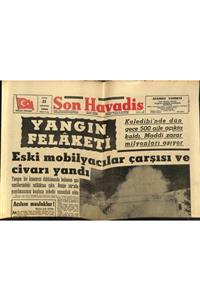 Gökçe Koleksiyon Son Havadis Gazetesi 22 Ağustos 1964 - Yangın Felaketi Eski Mobilyacılar Çarşısı Ve Civarı Yandı