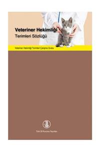 Türk Dil Kurumu Yayınları Veteriner Hekimliği Terimleri Sözlüğü