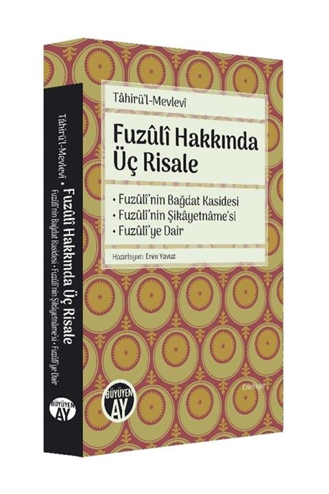 Büyüyen Ay Yayınları Fuzuli Hakkında Üç Risale - Tahirü’l-mevlevi 9786057683625