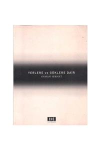 C Planı Yayınları Yerlere Ve Göklere Dair - Osman Serhat