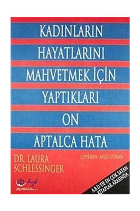 Hyb Yayıncılık Kadınların Hayatlarını Mahvetmek İçin Yaptıkları On Aptalca Hata