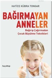 Hayykitap Bağırmayan Anneler