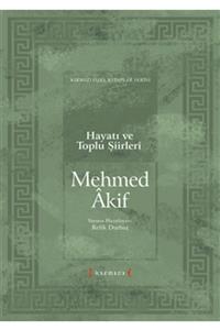Kırmızı Yayınları Mehmed Akif: Hayatı Ve Toplu Şiirleri - Refik Durbaş