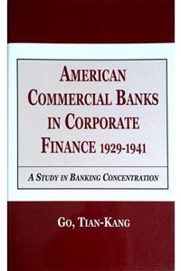 KitapSever American Commercial Banks In Corporate Finance, 1929-1941