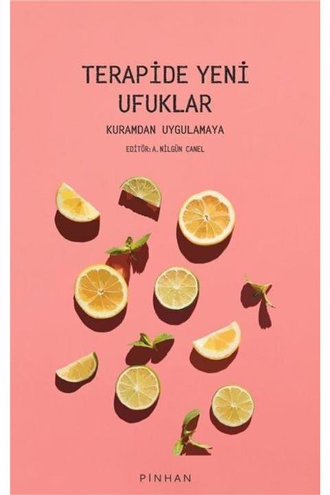 Pinhan Yayıncılık Terapide Yeni Ufuklar-kuramdan Uygulamaya