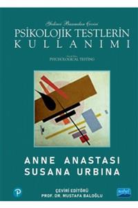 Nobel Akademik Yayıncılık Psikolojik Testlerin Kullanımı / Psychological Testing