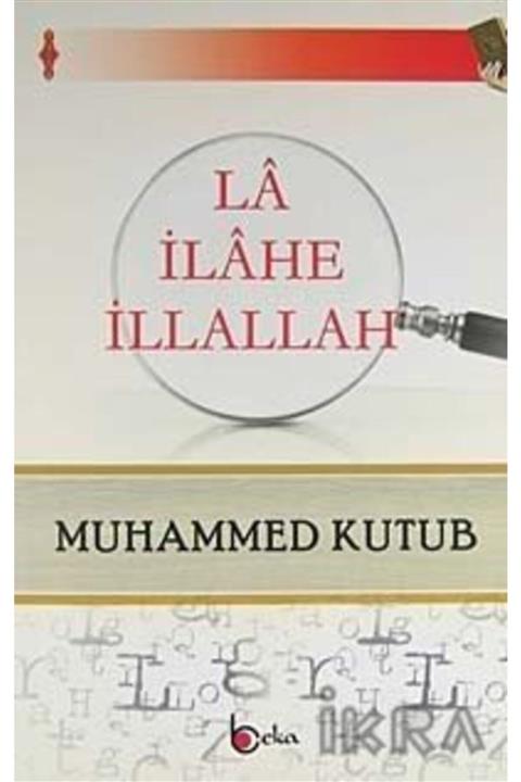 Beka Yayınları La İlahe İllallah