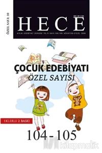 Hece Dergisi Hece Aylık Edebiyat Dergisi Çocuk Edebiyatı Özel Sayısı: 9 - 104/105 - Kolektif