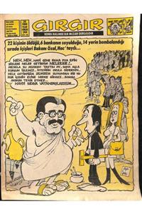 Gökçe Koleksiyon Gırgır Mizah Dergisi / Sayı 278 /4 Aralık 1977 ''kapak:6 Bankanın Soyulduğu,14 Yerin Bombalandığı S