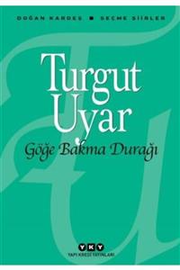 AYTEKKİTAP Göğe Bakma Durağı - Turgut Uyar