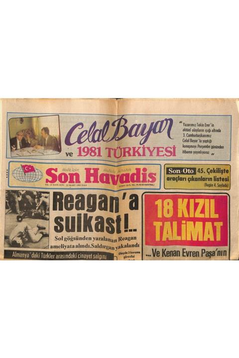 Gökçe Koleksiyon Son Havadis Gazetesi 31 Mart 1981 - Reagan'a Suikast
