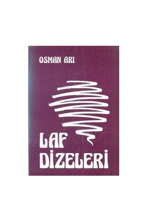 Kişisel Yayınlar Laf Dizeleri - Osman Arı