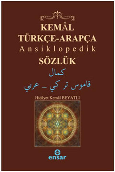 Ensar Neşriyat Kemal Türkçe-arapça Ansiklopedik Sözlük