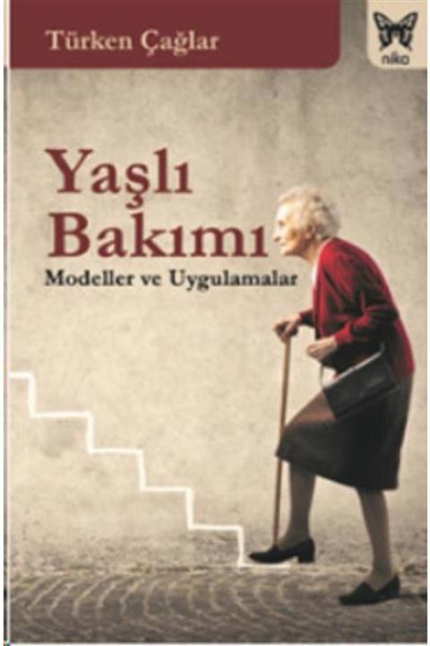 Nika Yayınevi Yaşlı Bakımı