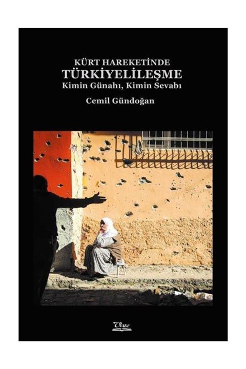 Vate Yayınevi Kürt Hareketinde Türkiyelileşme & Kimin Günahı, Kimin Sevabı