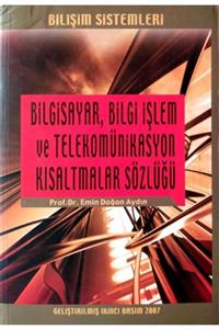 KitapSever Bilgisayar Bilgi Işlem Ve Telekomünikasyon Kısaltmalar Sözlüğü