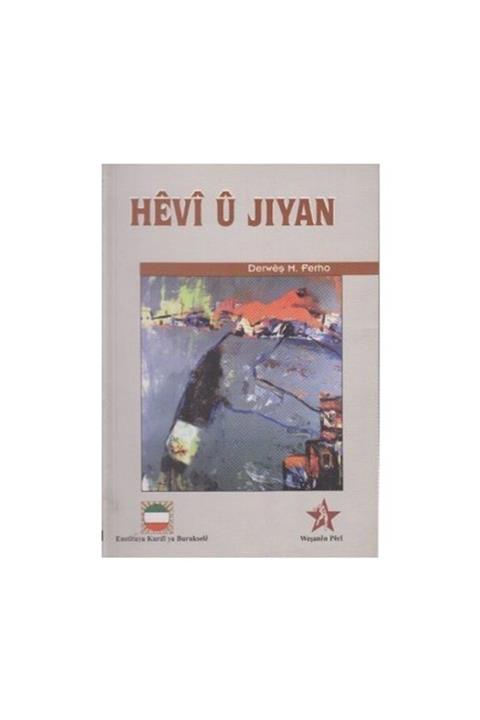 Peri Yayınları Hevi U Jiyan - Derweş M.ferho