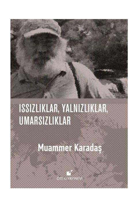 Öteki Yayınevi Isıızlıklar,yalnızlıklar,umarsızlıklar
