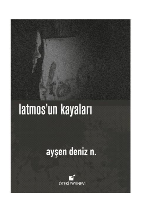 Öteki Yayınevi Latmos Un Kayaları