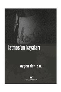 Öteki Yayınevi Latmos Un Kayaları