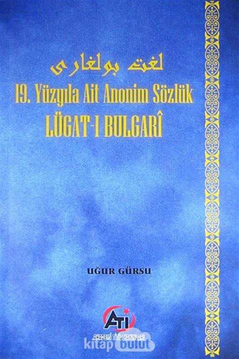 Akademi Titiz Yayınları Lügat-ı Bulgari  19.yüzyıla Ait Anonim Sözlük