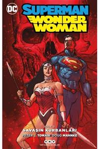 Yapı Kredi Yayınları Superman / Wonder Woman – Cilt 3: Savaşın Kurbanları