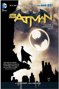 TM & DC ComicsWarner Bros Batman Vol. 6: Graveyard Shift The New 52