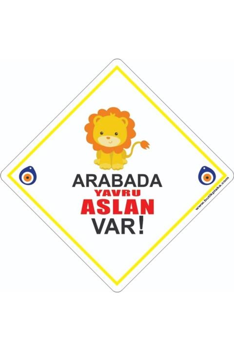 BUTİKPLAKA Dikkat Arabada Bebek Var/ikaz Levhası/ Yavru Aslan
