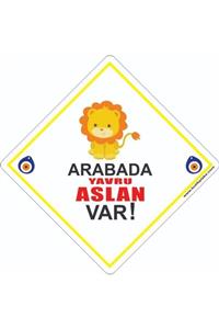 BUTİKPLAKA Dikkat Arabada Bebek Var/ikaz Levhası/ Yavru Aslan