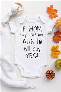 Limon Unisex Bebek Beyaz If Mom Says No My Aunt Will Say Yes Kısa Kollu Çıtçıtlı Body