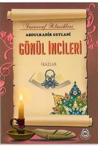 Bahar Yayınları Gönül Incileri Ikazlar, Tasavvuf Klasikleri, Abdulkadir Geylani, Bahar Yay.