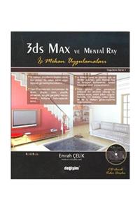 Değişim Yayınları 3 Ds Max Ve Mental Ray - Emrah Çelik