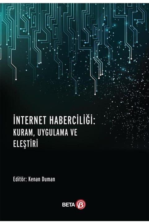 Beta Yayınevi İnternet Haberciliği  Kuram Uygulama ve Eleştiri Kolektif