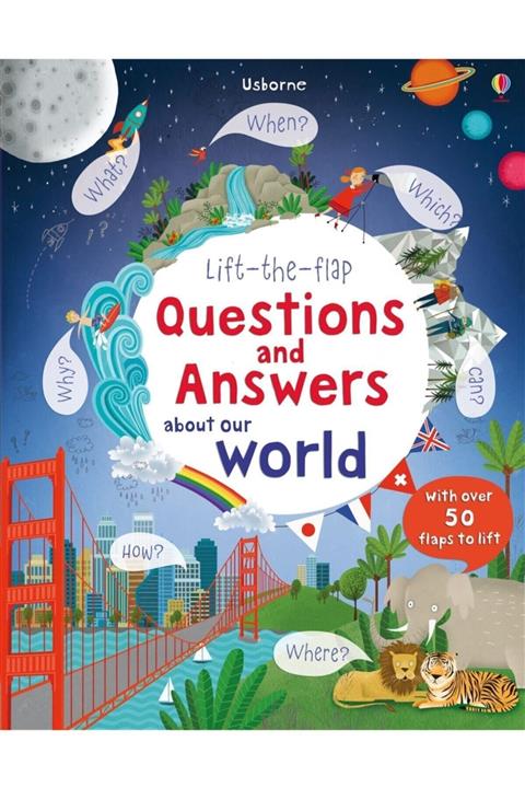 Usborne Lift-the-flap Questions And Answers About Our World