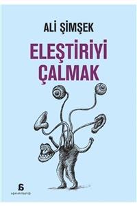 Agora Kitaplığı Eleştiriyi Çalmak