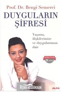 Alfa Yayınları Duyguların Şifresi & Yaşama, Ilişkilerimize Ve Duygularımıza Dair