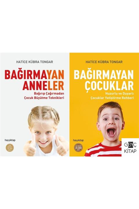 Hayykitap Bağırmayan Çocuklar Bağırmayan Anneler 2 Kitap Set Hatice Kübra Tongat